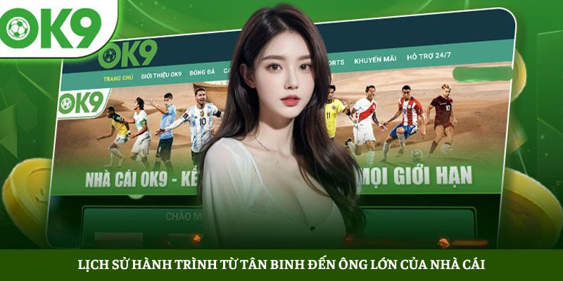 OK9 Nhà Cái Cá Cược Thể Thao Xanh Chín Nhất 2025 1 Top 10 Game Bài Đổi Thưởng Uy Tín Nhất 2025 Lịch Sử Hành Trình Từ Tân Binh Đến Ông Lớn Của Nhà Cái